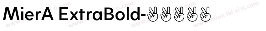 MierA ExtraBold字体转换